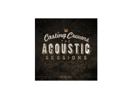 CD-Casting Crowns - The Acoustic Sessions (Volume One)