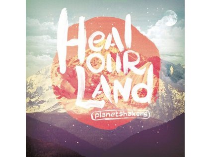 CD- Planetshakers - Heal Our Land (CD plus DVD)