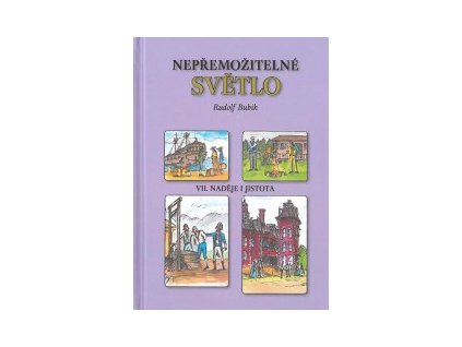 Nepřemožitelné světlo VII. Naděje i jistota-Rudolf Bubik