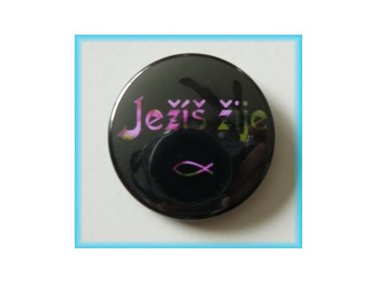 Placka 37mm - Ježíš žije