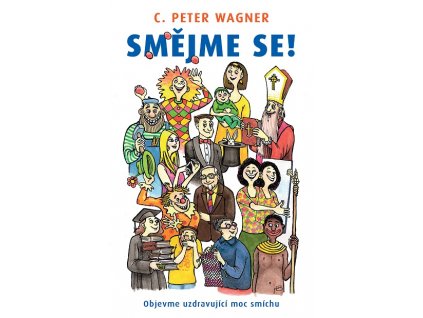 Smějme se!  - Wagner C.Peter