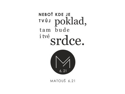 Magnetka - Matouš 6:21 Kde je tvůj poklad