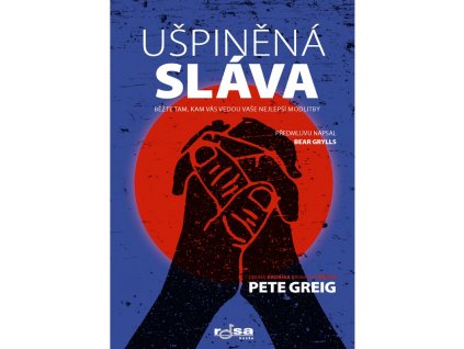 Ušpiněná sláva - Greig Pete