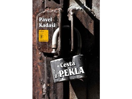 Cesta z pekla -  Pavel Kadaši