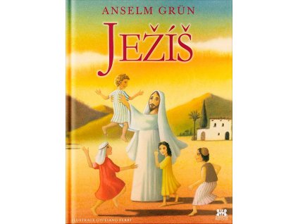 Ježíš -  Anselm Grün, Giuliano Ferri