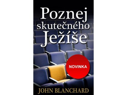 Poznej skutečného Ježíše