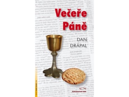 Drápal Dan - Večeře Páně