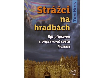 Hess Tom - Strážci na hradbách
