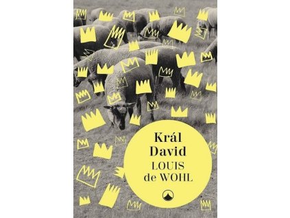 Král David -  Louis de Wohl