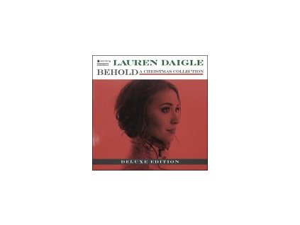 CD-Daigle, Lauren - Behold A Christmas Collection - Deluxe Editi