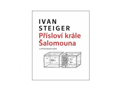 Přísloví krále Šalomouna  -Ivan Steiger
