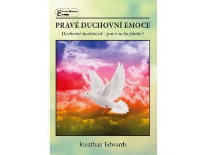Pravé duchovní emoce  -Jonathan Edwards