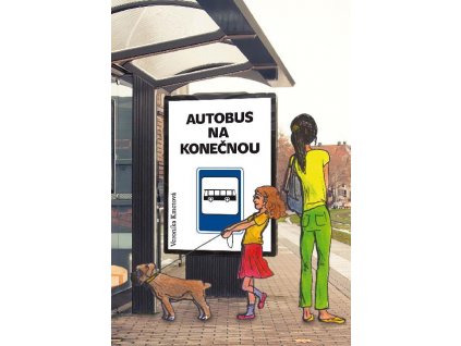 Autobus na konečnou -  Veronika Kmetová