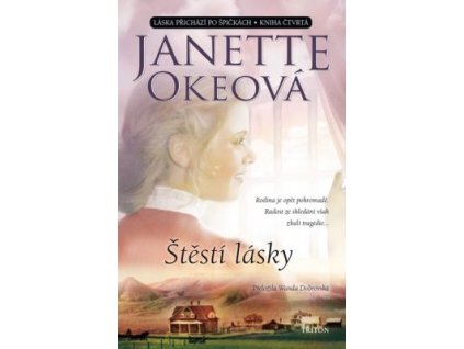 Štěstí lásky - Láska přichází po špičkách IV Janette Okeová