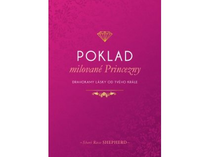 Poklad milované Princezny  -Shepherd Sheri Rose