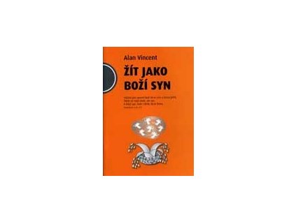 Vincent Alan - Žít jako Boží syn