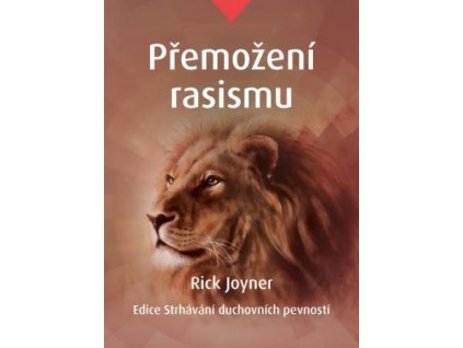Přemožení rasizmu - Joyner Rick