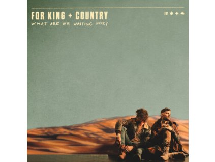 400px ForKingCountry WhatAreWeWaitingFor