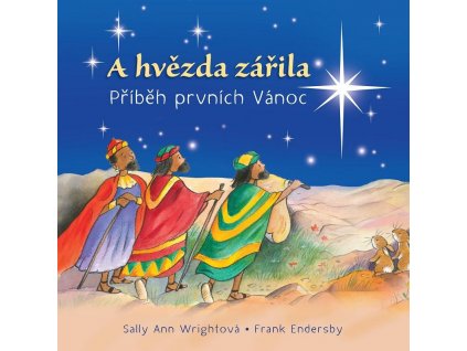 a hvězda zářila