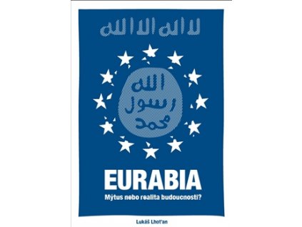 Eurabia - Lukáš Lhoťan