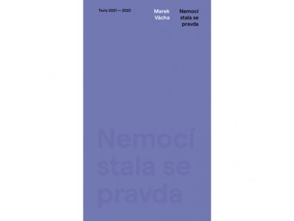 nemoci stala se pravda texty 2021 2023 vacha marek