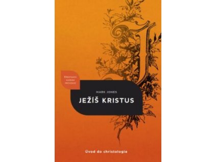 Jezis Kristus Kristologie predni strana 231x352