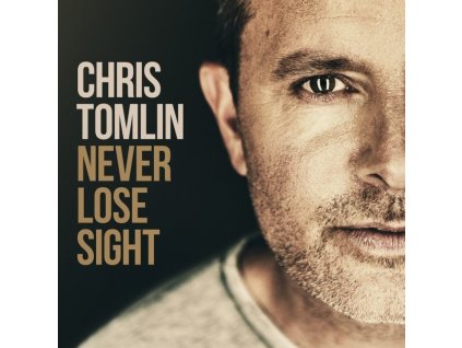 CD-Tomlin Chris - Never Lose Sight