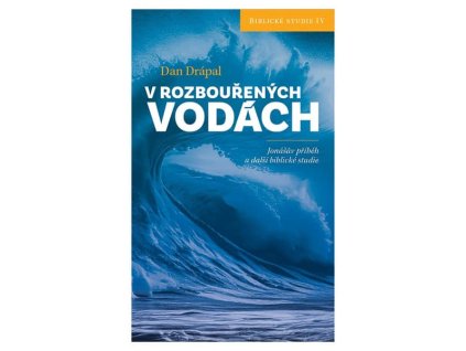 v rozbouzenych vodach