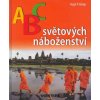 ABC světových náboženství -Hugh P. Kemp