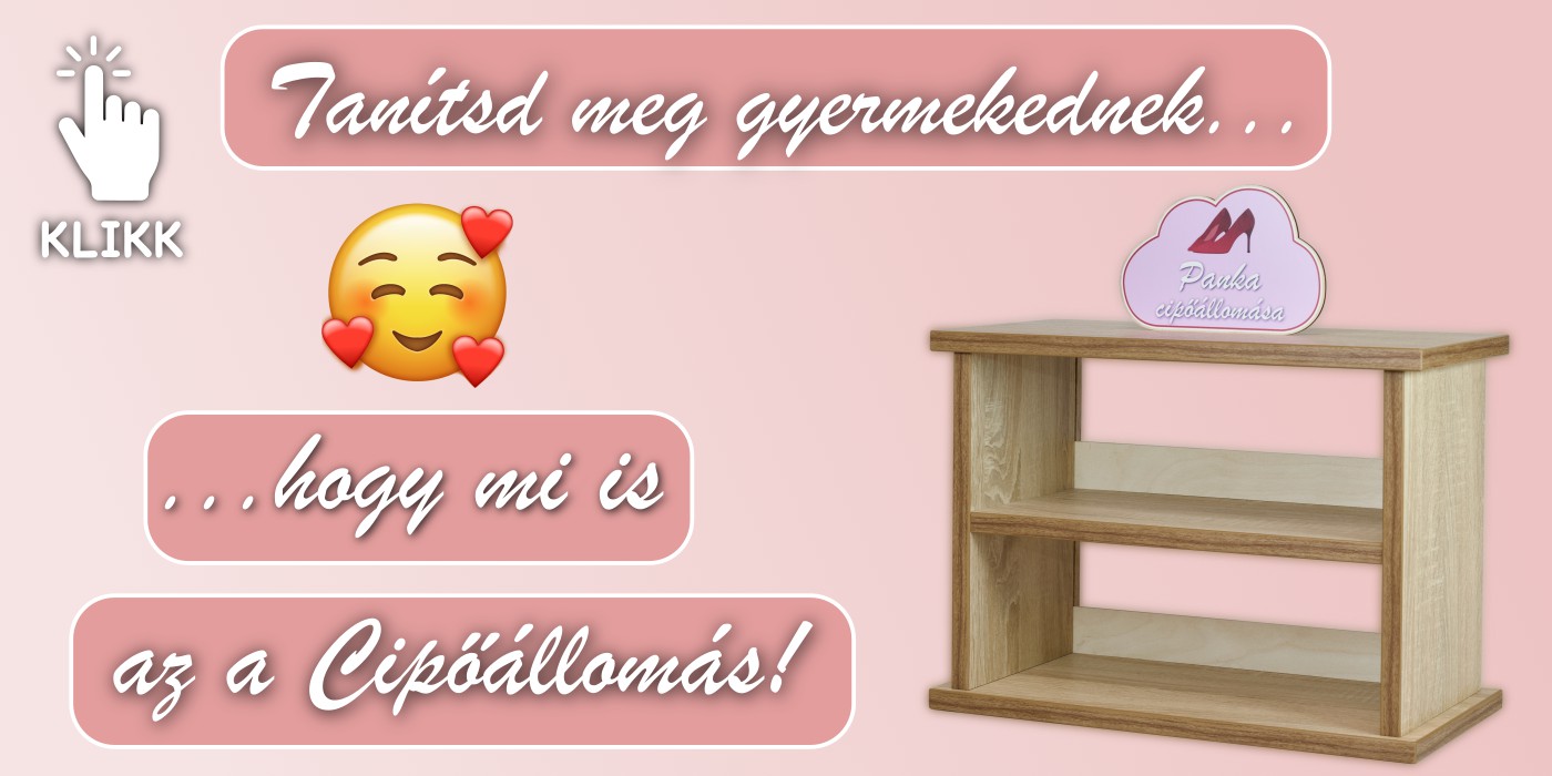 Tanítsd meg a gyermekednek, hogy mi is az a Cipőállomás!