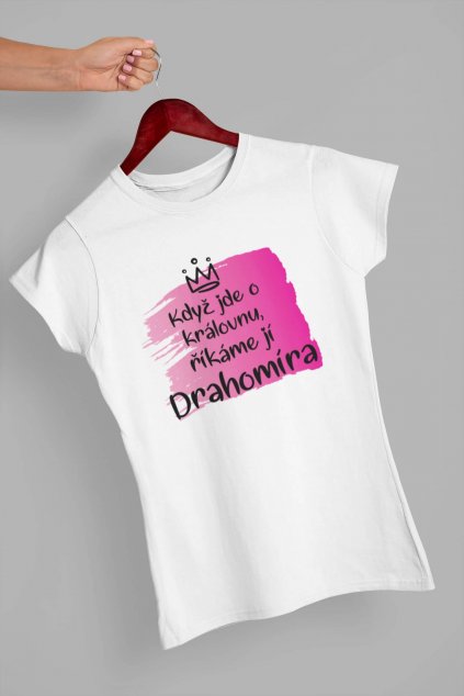 Dámské tričko Drahomíra