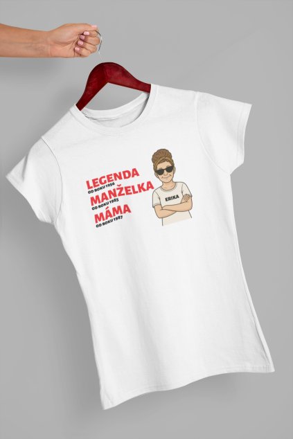 Dámske tričko Legenda Manželka Máma