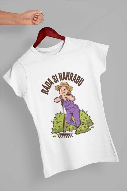 Dámské tričko Ráda si nahrabu