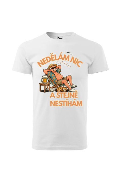 Pánské tričko Nedělám nic