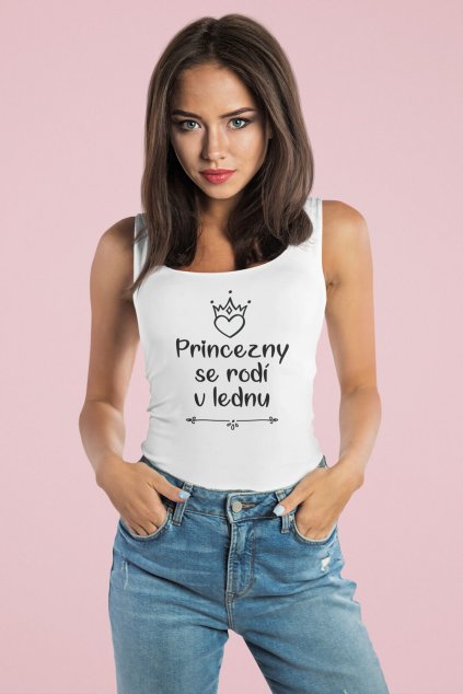 Dámské tílko Princezny se rodí v lednu