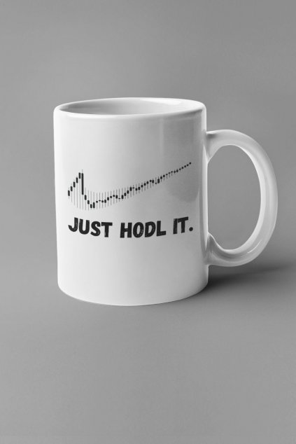 Šálka Just hodl it