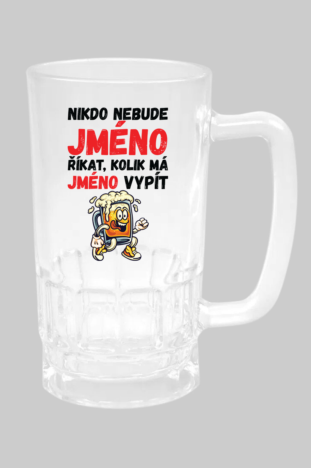 Skleněný půllitr na pivo Nikdo nebude říkat