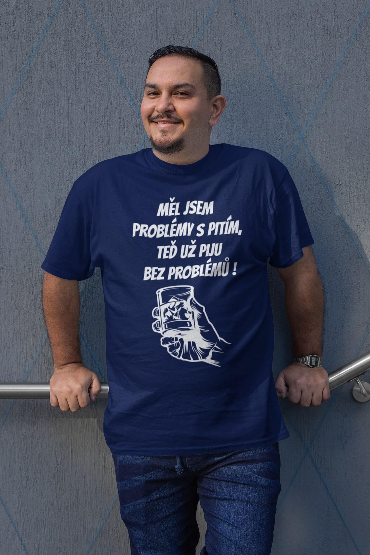 Pánské tričko MĚL JSEM PROBLÉMY S PITÍM Barva: Půlnoční modrá, Velikost: L
