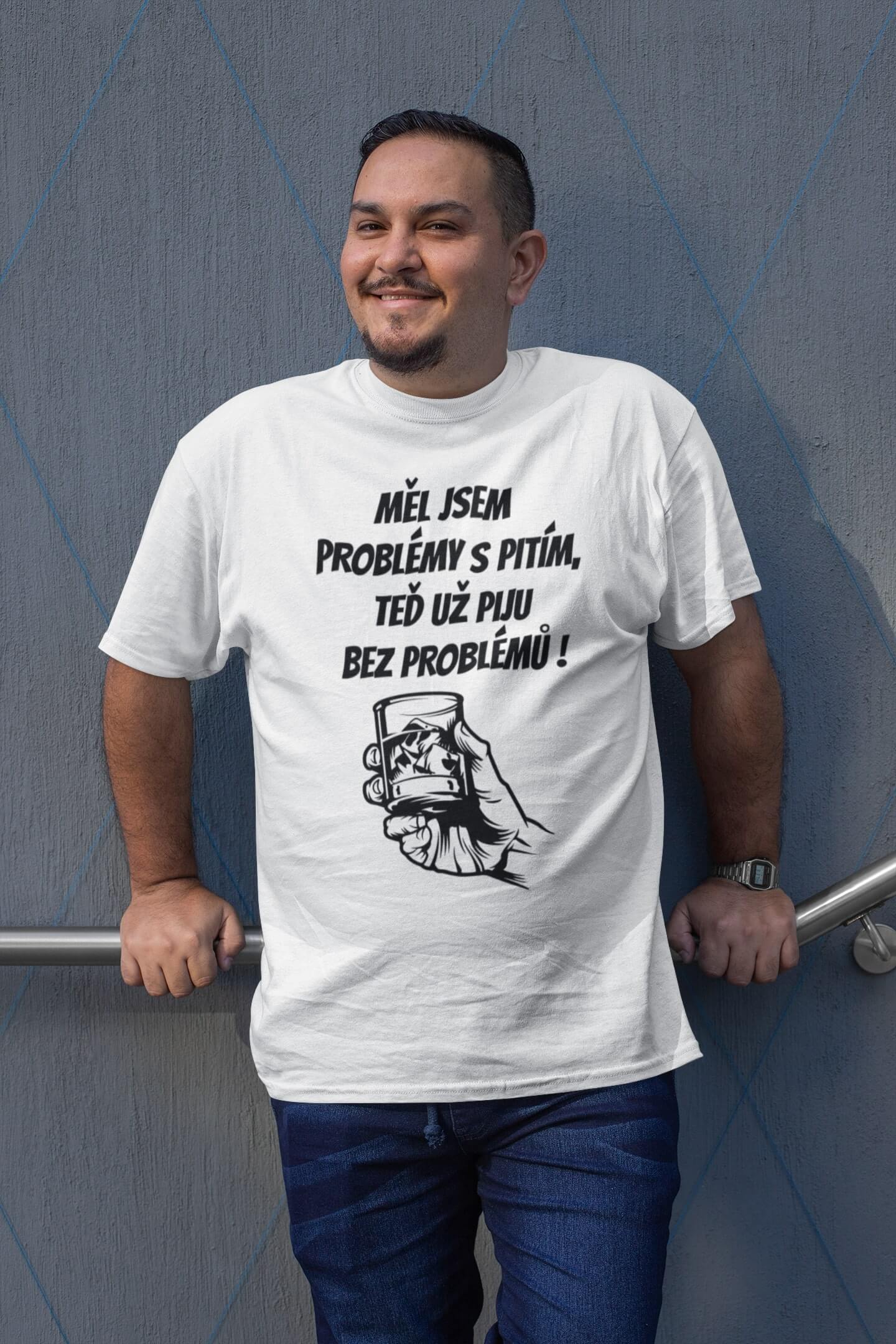 Pánské tričko MĚL JSEM PROBLÉMY S PITÍM Barva: Bíla, Velikost: 2XL