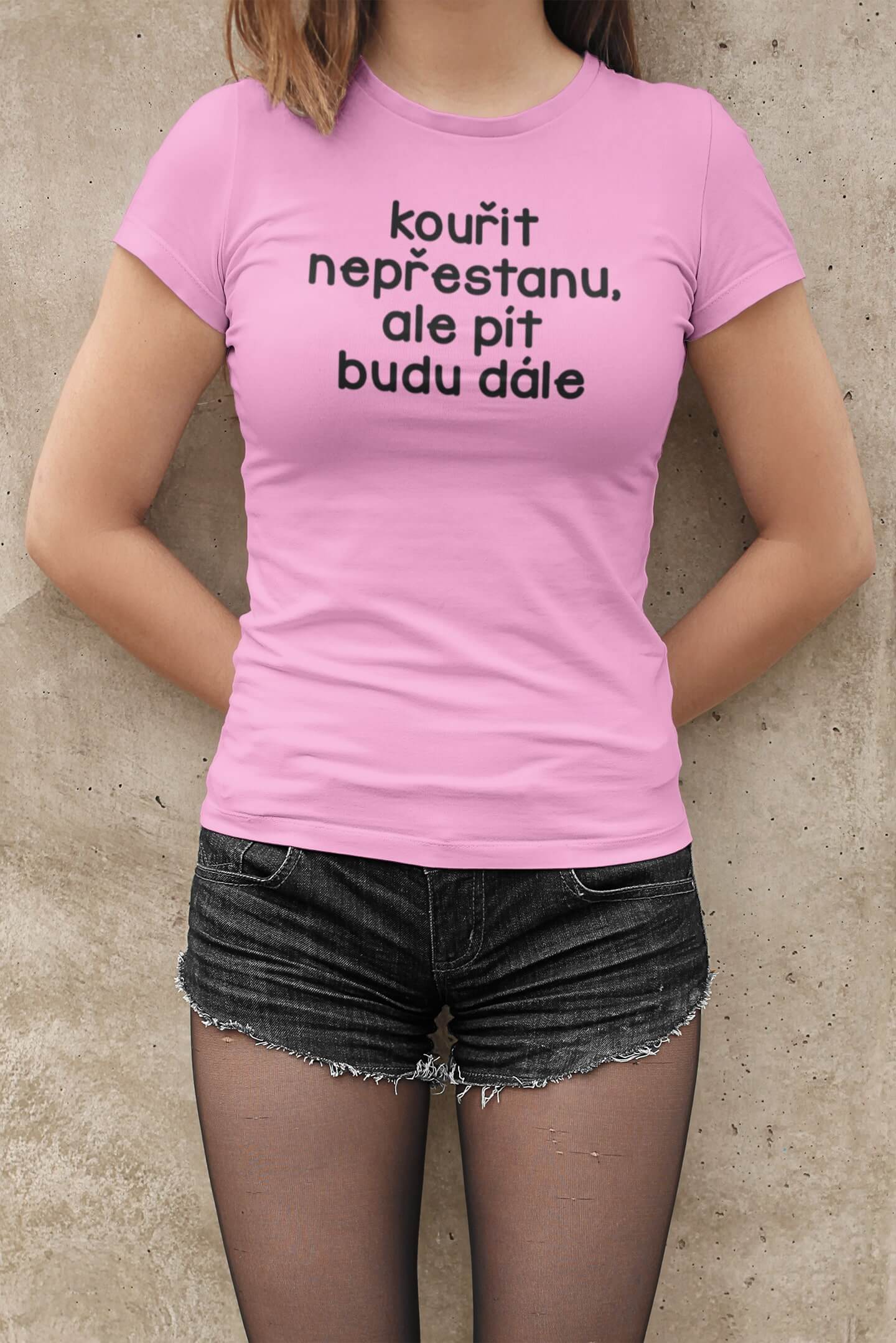 Levně Dámské tričko Kouřit nepřestanu Barva: Ružová