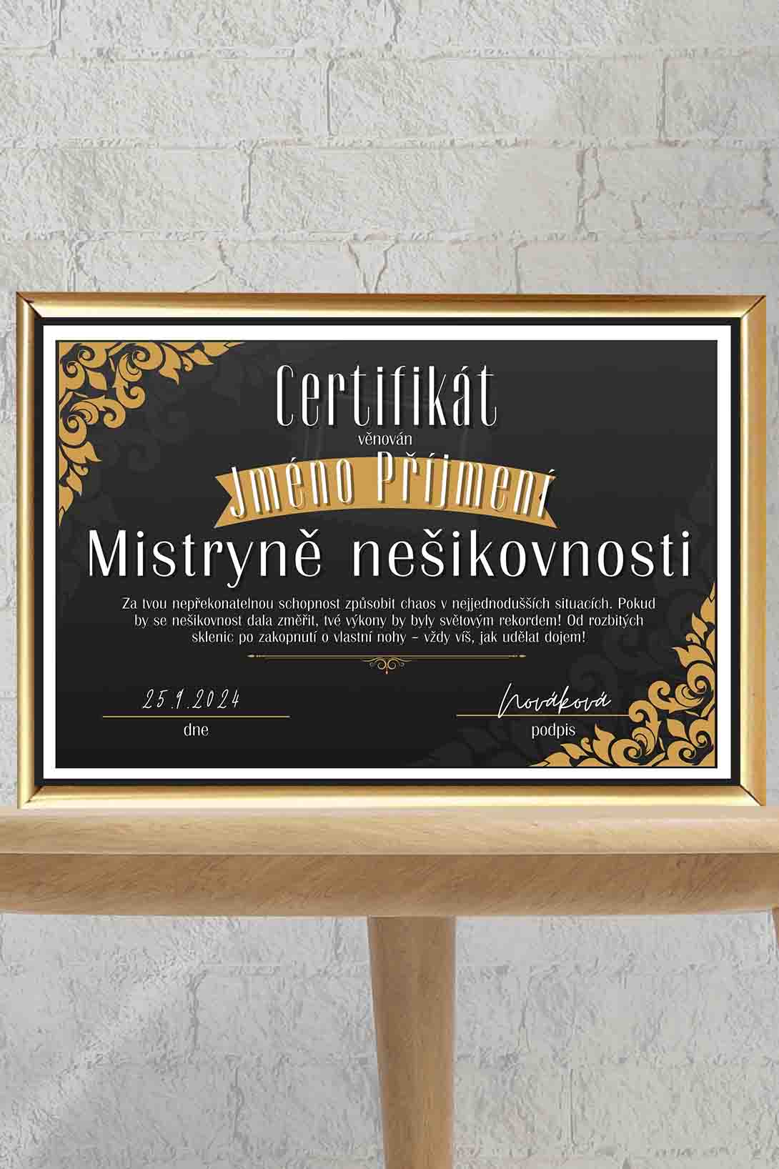 Certifikát Mistr/Mystrině nešikovnosti Barva: Zlatá, Pro koho: Pro ženu