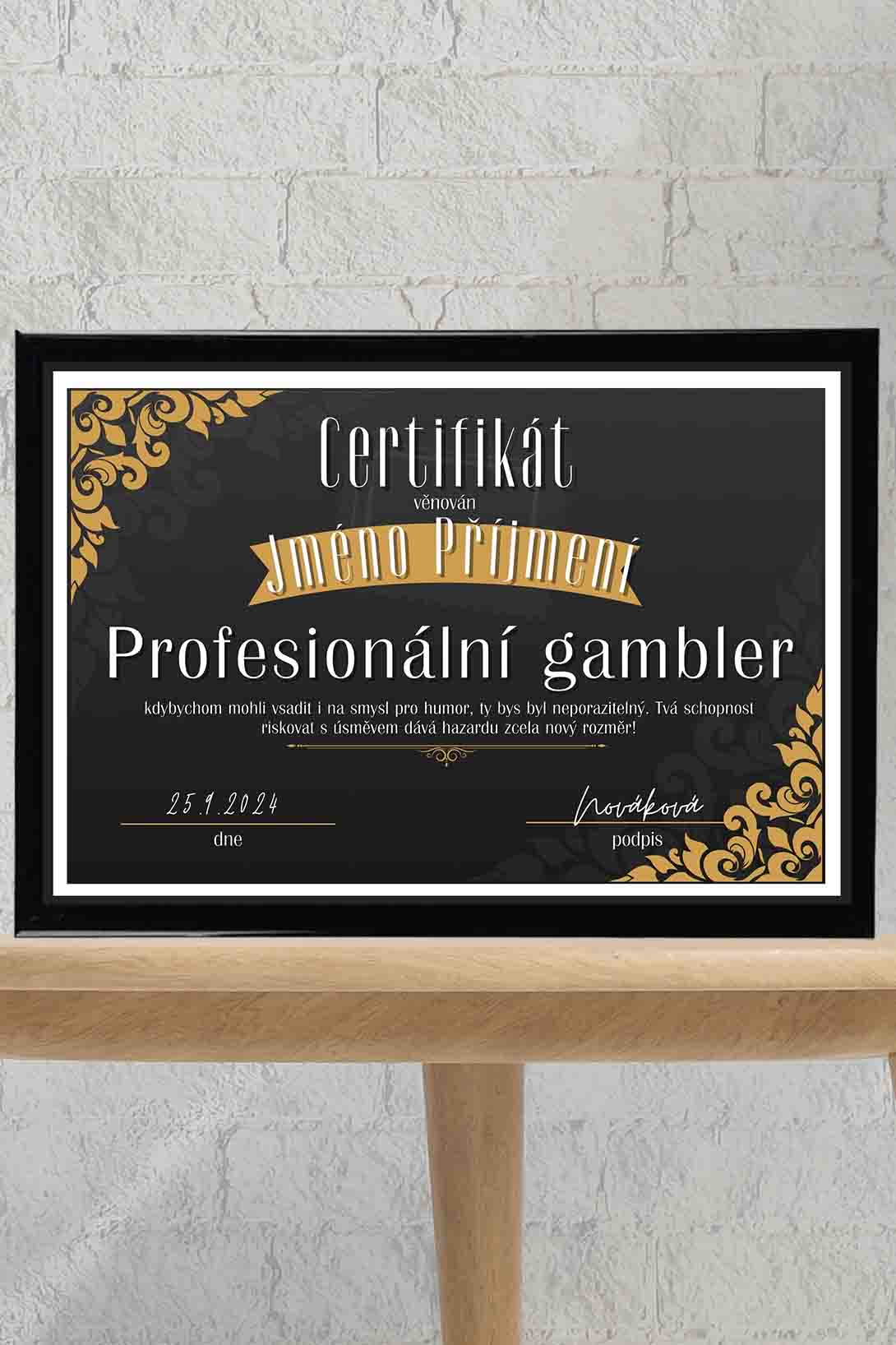 Levně Certifikát Profesionální gambler/gamblerka Barva: Černá, Pro koho: Pro muže