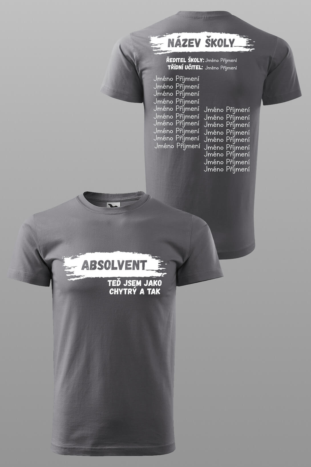 Absolventské tričko Chytrý absolvent Barva: Ocelová šedá, Velikost: 3XL