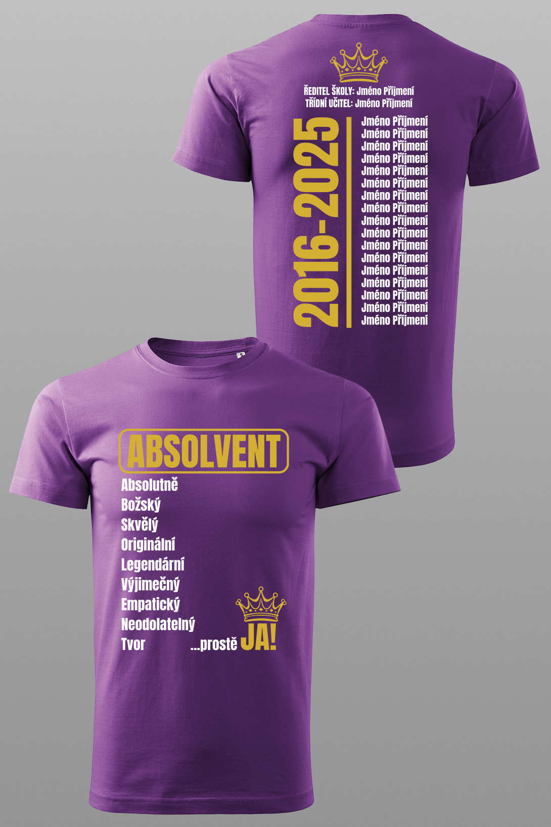 Absolventské tričko... prostě JA! Barva: Fialová, Velikost: 3XL