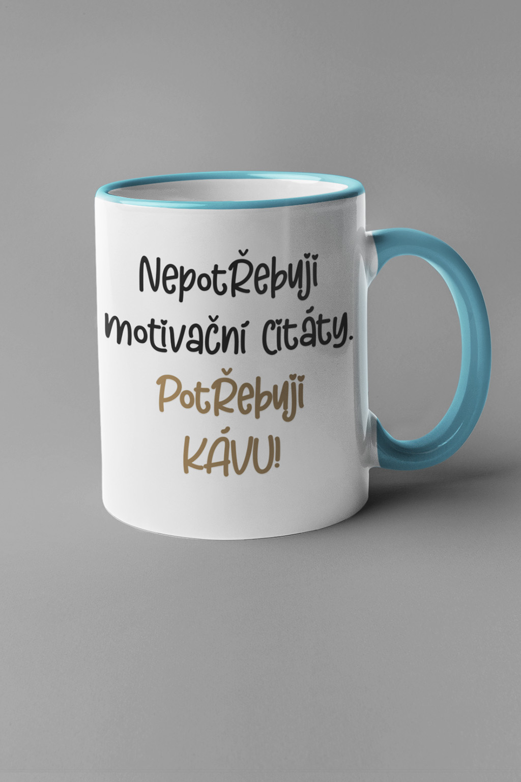 Hrnek Potřebuji kávu