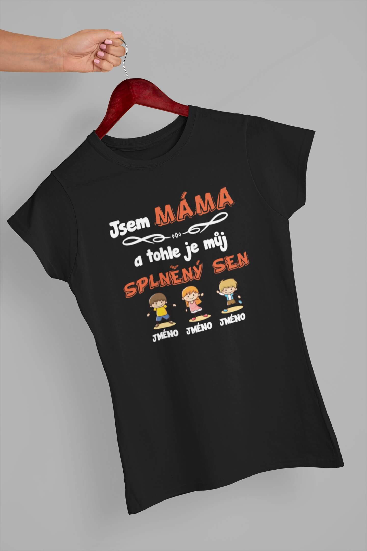 Dámské tričko Mámin splněný sen Barva: Černá