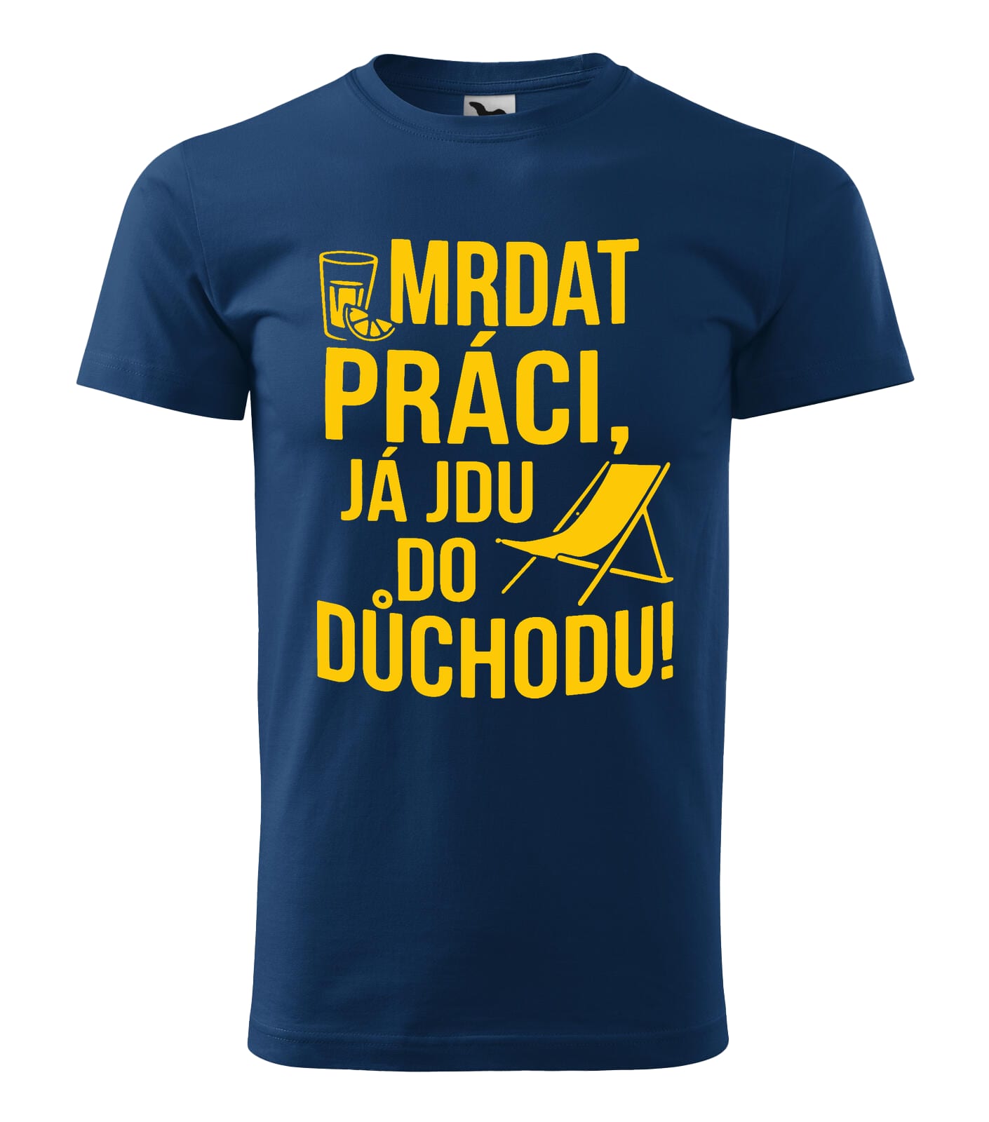 Pánske tričko Mrdat práci, já jdu do důchodu Velikost: XL, Barva: Půlnoční modrá