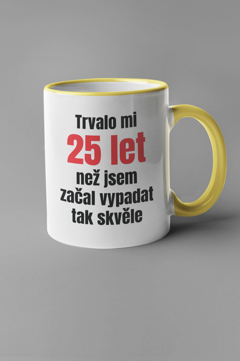 Hrnek Trvalo mi 25 let Barva: Žlutá