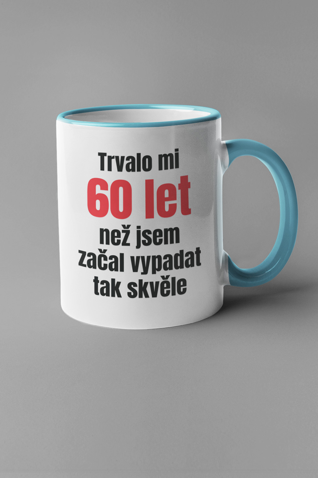 Levně Hrnek Trvalo mi 60 let Barva: Modrá