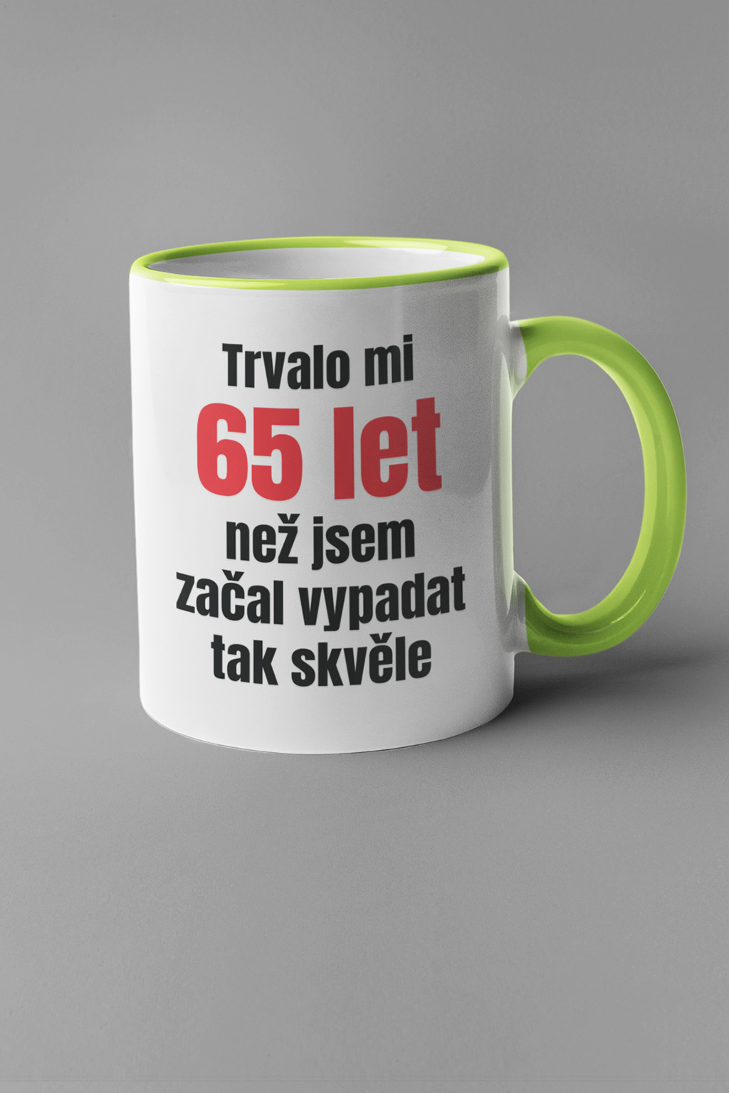 Hrnek Trvalo mi 65 let Barva: Zelená